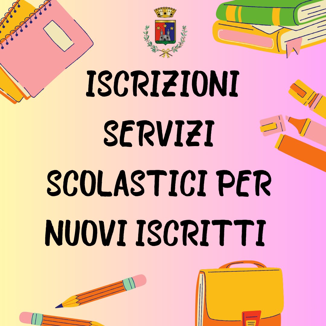 PORTALE SERVIZI SCOLASTICI - NUOVI ISCRITTI